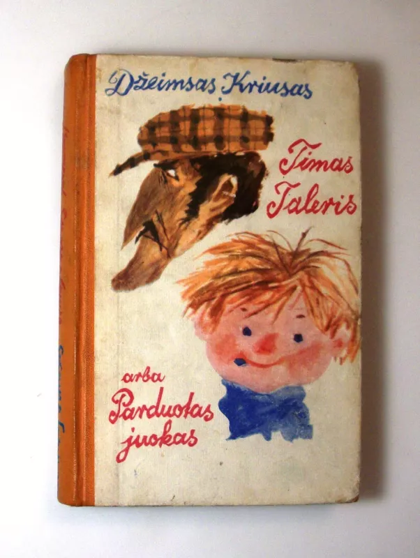 Timas Taleris arba parduotas juokas - Džeimsas Kriusas, knyga 2