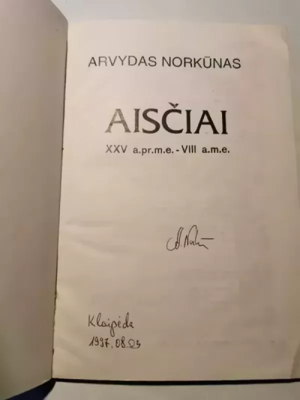 Aisčiai, XXV a. pr. m. e.-VIII a. m. e. - A. Norkūnas, knyga 3