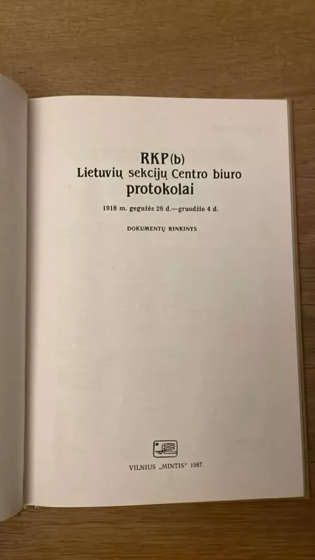 RKP(b) Lietuvių sekcijų Centro biuro protokolai - Rimantas Maliukevičius, knyga 3
