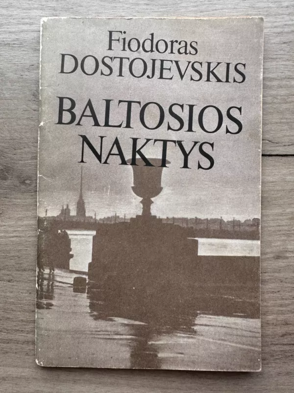 Baltosios naktys - Fiodoras Dostojevskis, knyga 2