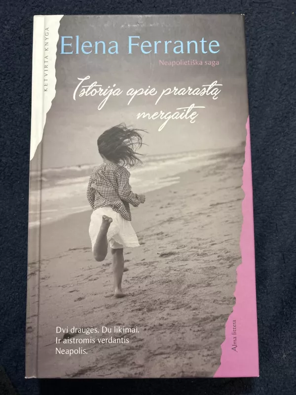 Neapolietiška saga - Elena Ferrante, knyga 6
