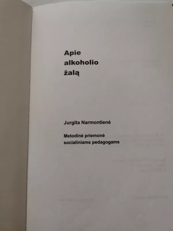 Apie alkoholio žalą - Jurgita Narmontienė, knyga 3