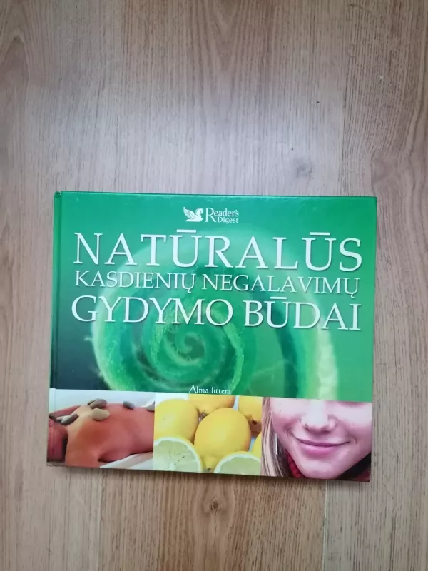 Natūralūs kasdienių negalavimų gydymo būdai - C. Meeus, knyga 2