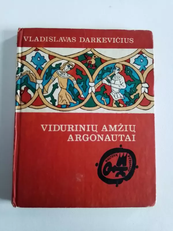 Vidurinių amžių argonautai - Vladislavas Darkevičius, knyga 2