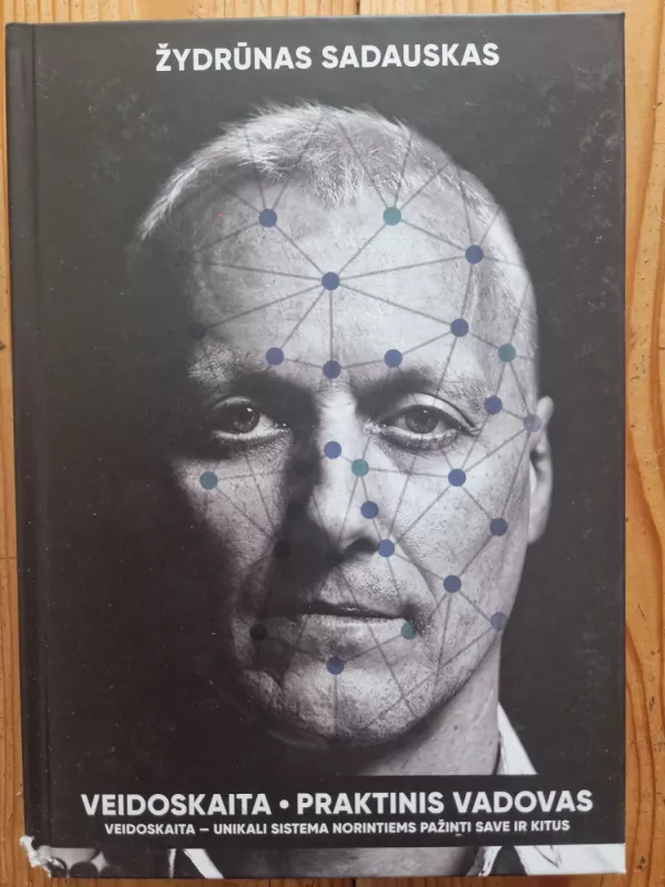 Veidoskaita. Praktinis vadovas - Žydrūnas Sadauskas, knyga 4