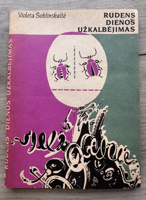Rudens dienos užkalbėjimas - Violeta Šoblinskaitė Aleksa, knyga 2