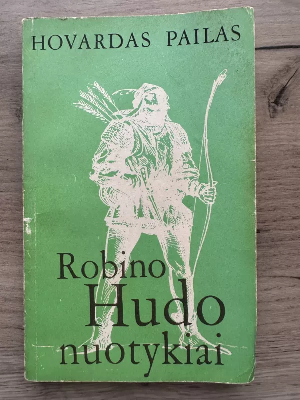 Robino Hudo nuotykiai - Hovardas Pailas, knyga 2