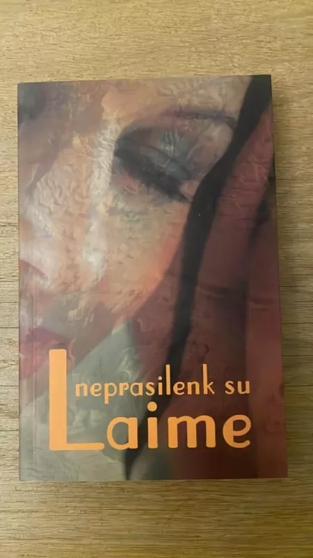 Neprasilenk su laime - Petras Žemkauskas, knyga 2