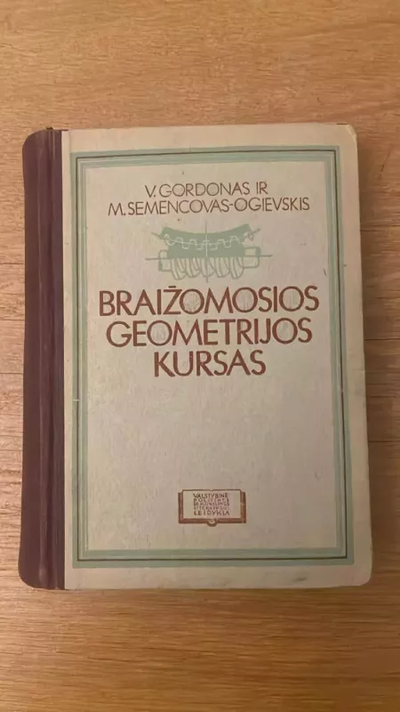Braižomosios geometrijos kursas - V. Gordonas, knyga 2