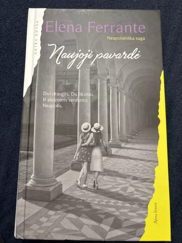 Neapolietiška saga - Elena Ferrante, knyga 4