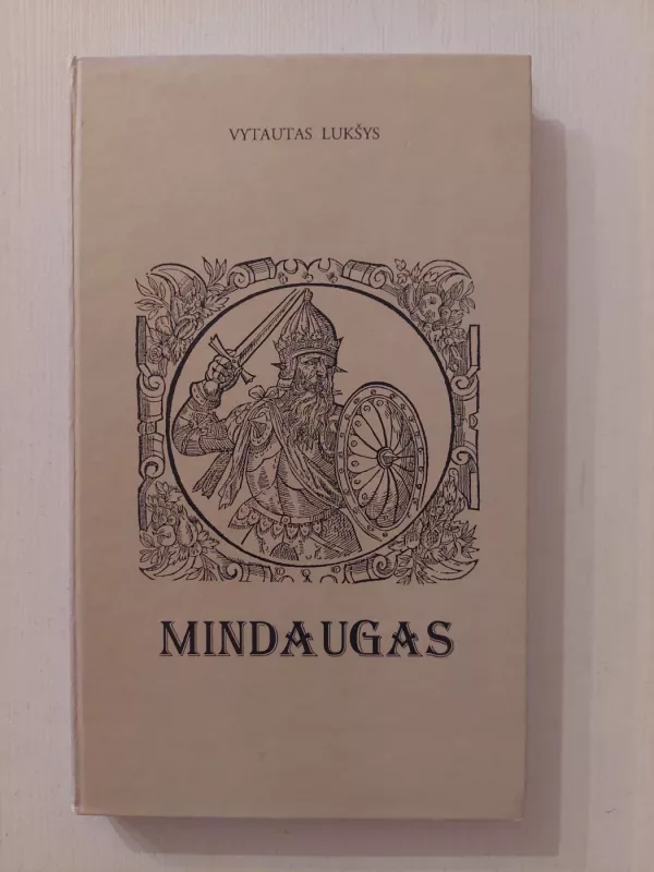 Mindaugas - Vytautas Lukšys, knyga 2