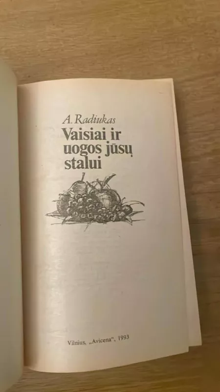 Vaisiai ir uogos jūsų stalui - A. Radiukas, knyga 4