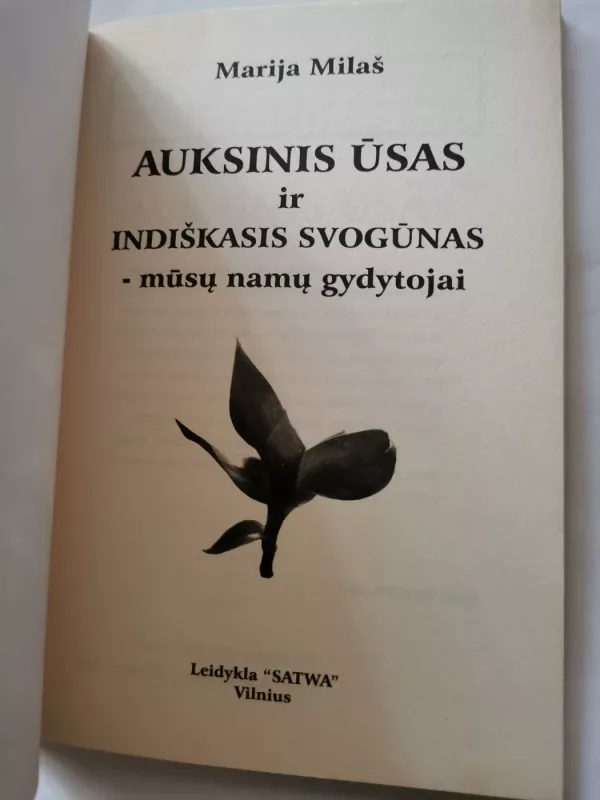 Auksinis ūsas ir indiškasis svogūnas - M.Milaš, knyga 4