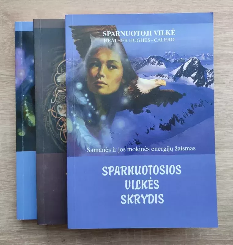 ,,Sparnuotoji Vilkė'' visos dalys - Heather Hughes-Calero, knyga 3