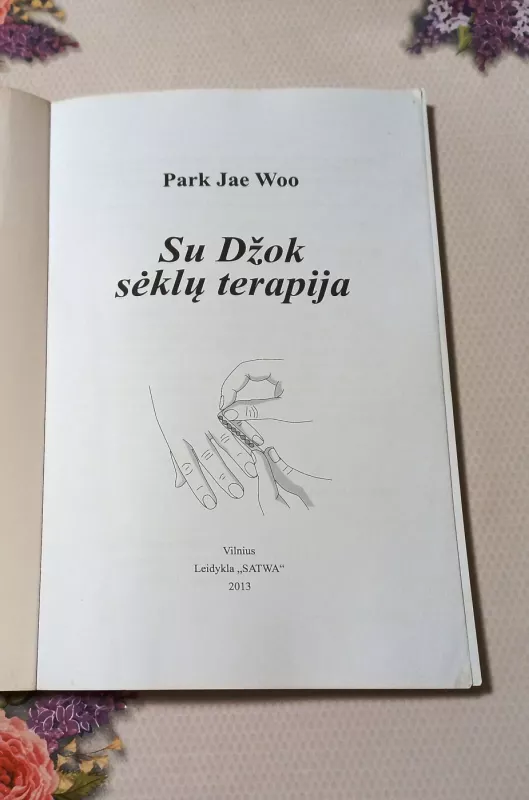 Su Džok sėklų terapija - Park Jae Woo, knyga 3