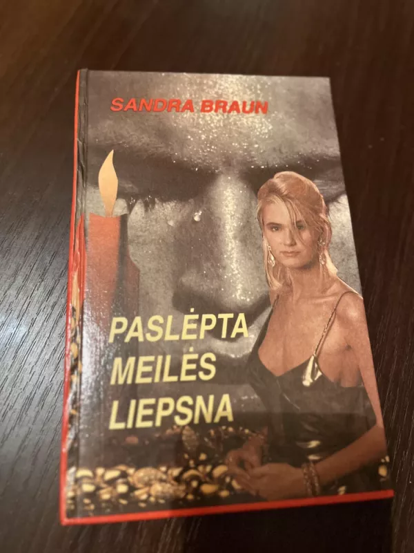 Paslėpta meilės liepsna - Sandra Braun, knyga 2