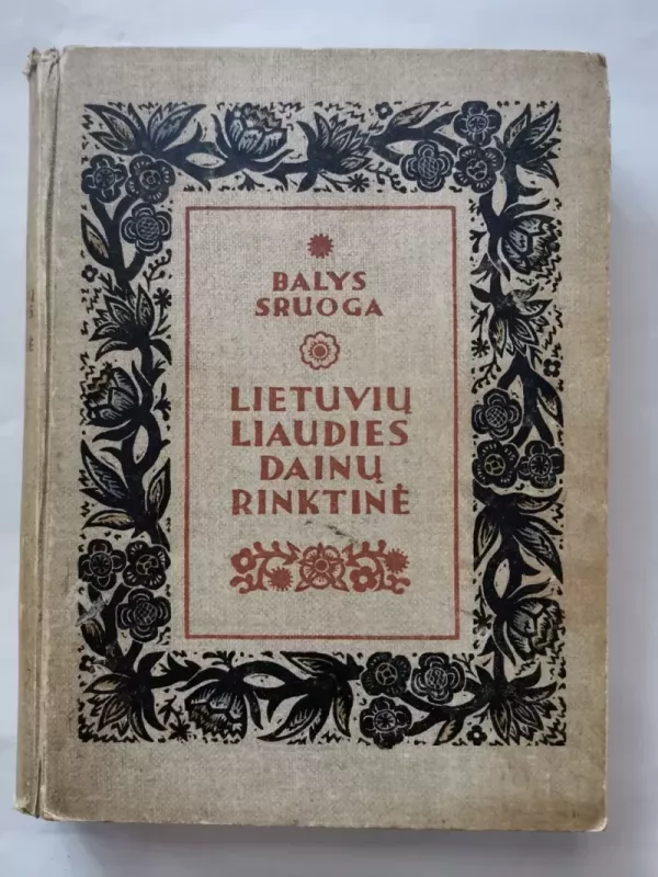 Lietuvių liaudies dainų rinktinė - Balys Sruoga, knyga 2