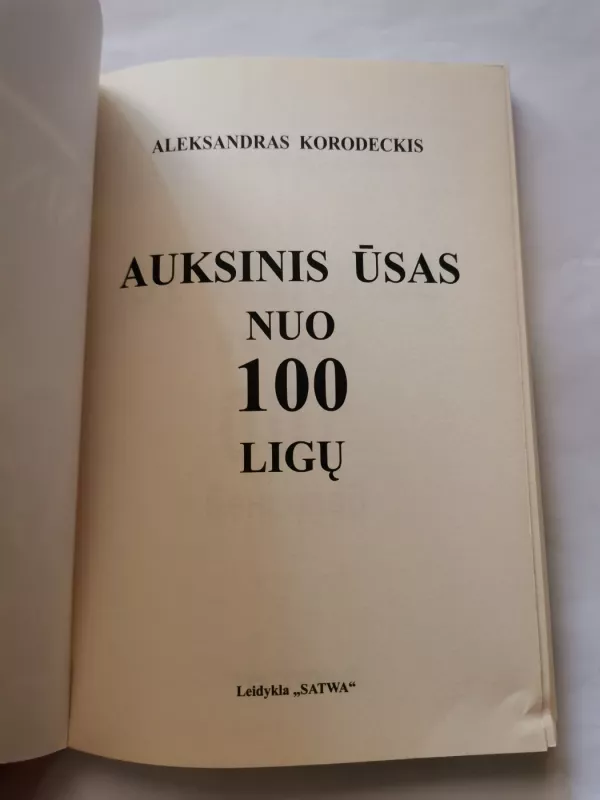 Auksinis ūsas nuo 100 ligų - Aleksandras Korodeckis, knyga 3