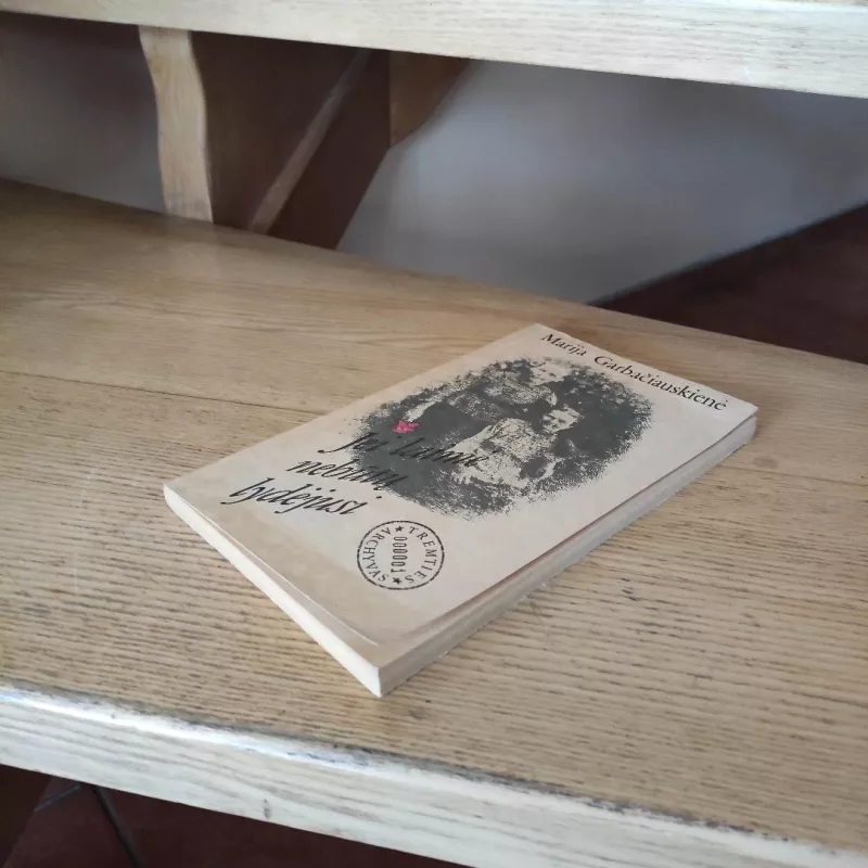 Jei laimė nebūtų lydėjusi - Marija Garbačiauskienė, knyga 5