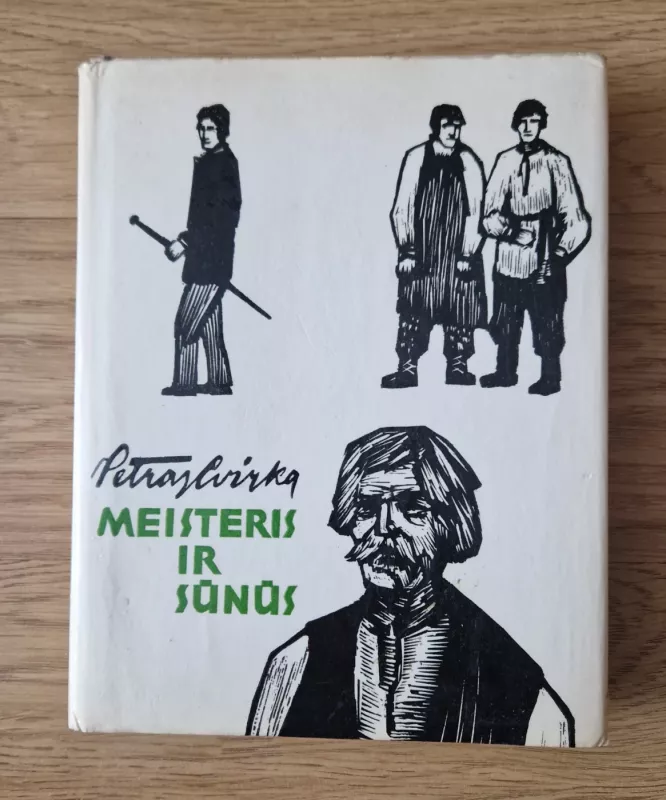 Meisteris ir sūnūs - Petras Cvirka, knyga 2