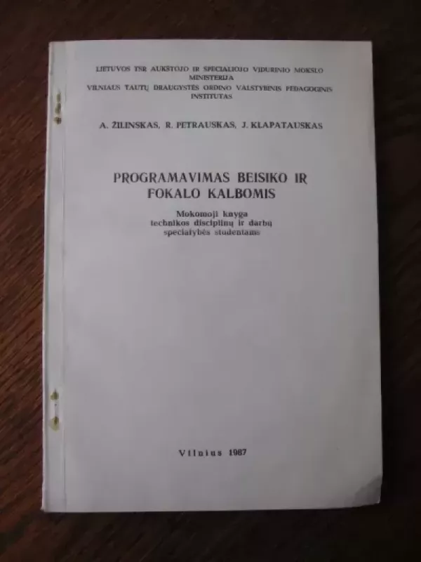 Programavimas beisiko ir fokalo kalbomis - A.Žilinskas, R.Petrauskas, J.klapatauskas , knyga 2