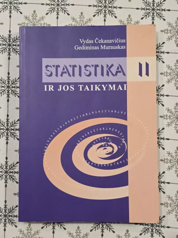 Statistika ir jos taikymai, II - G. Čekanavičius V. ir Murauskas, knyga 2