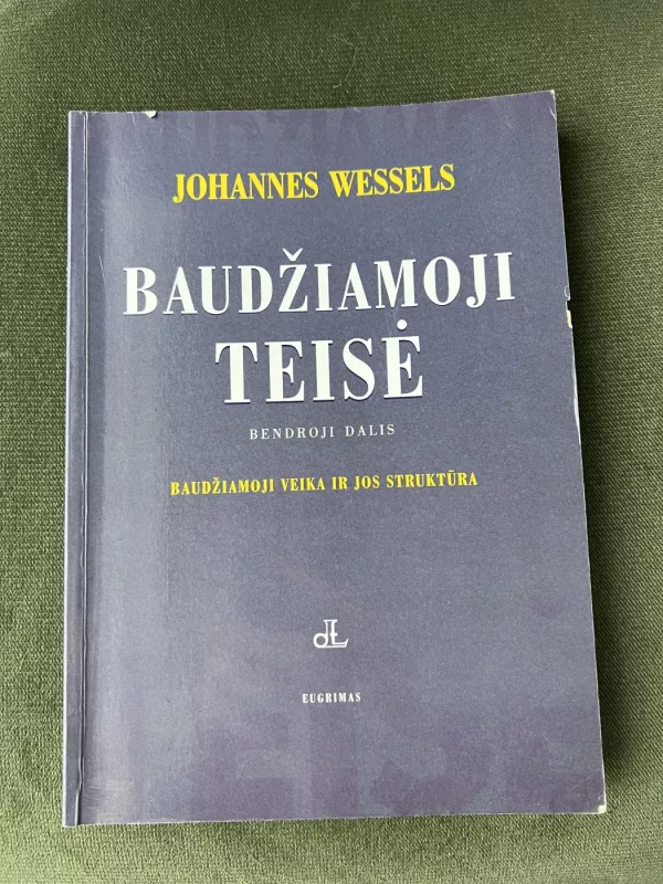 Baudžiamoji teisė. Bendroji dalis - Johannes Wessels, knyga 2