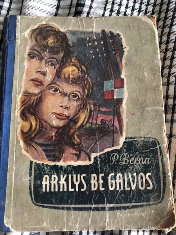 Arklys be galvos 1960 (Antikvarinė) - Polis Berna, knyga 2