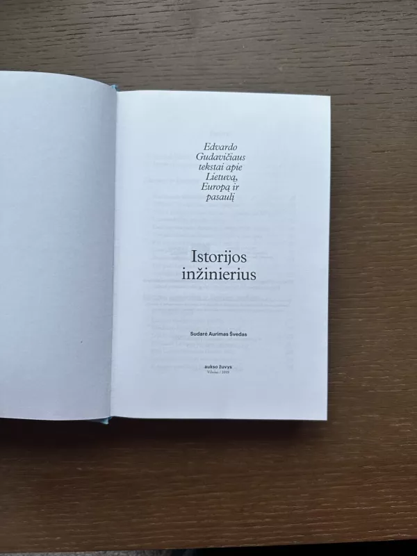 Istorijos inžinierius Edvardo Gudavičiaus tekstai apie Lietuvą, Europą ir pasaulį - Aurimas Švedas, knyga 6