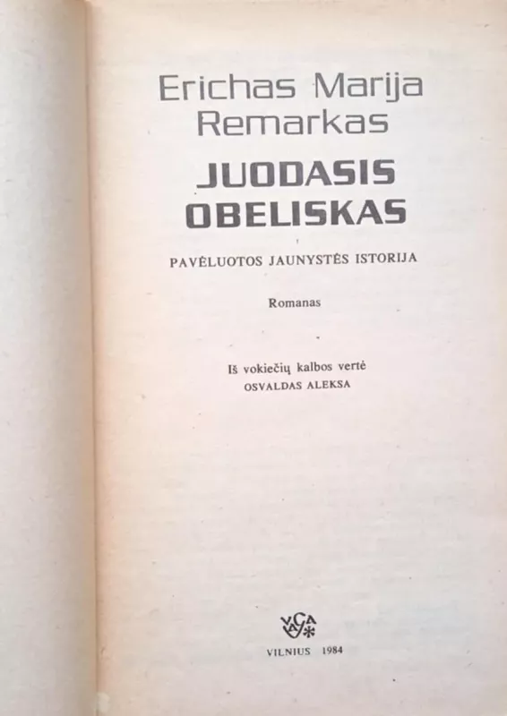 Juodasis obeliskas - Erichas Marija Remarkas, knyga 4