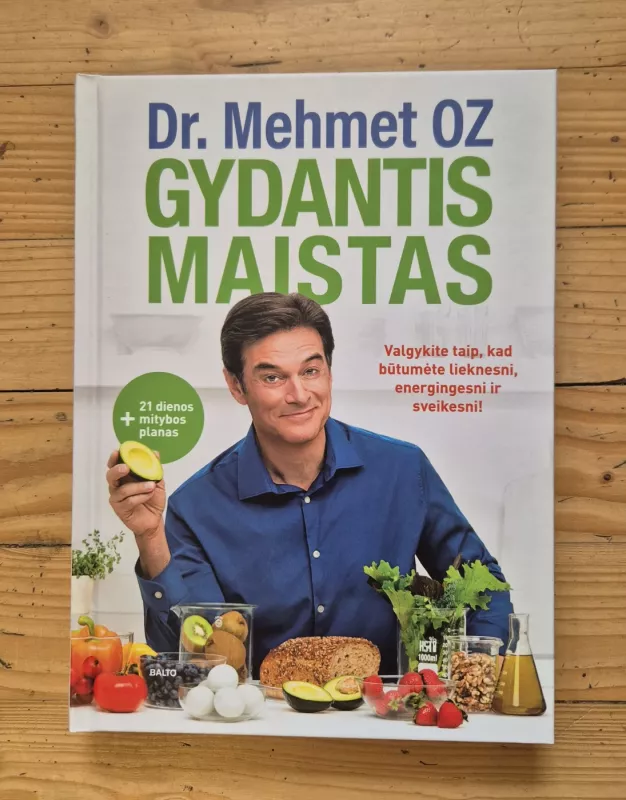 Gydantis maistas - Dr. Mehmet OZ Dr. Mehmet, knyga 2