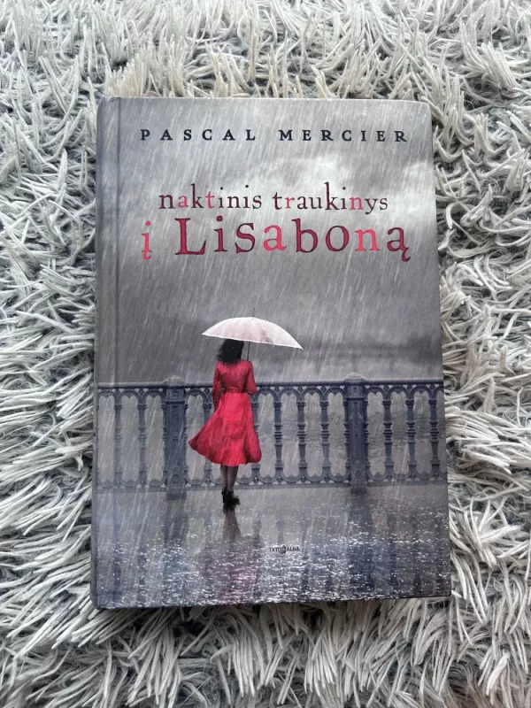 Naktinis traukinys į Lisaboną - Mercier Pascal, knyga 2