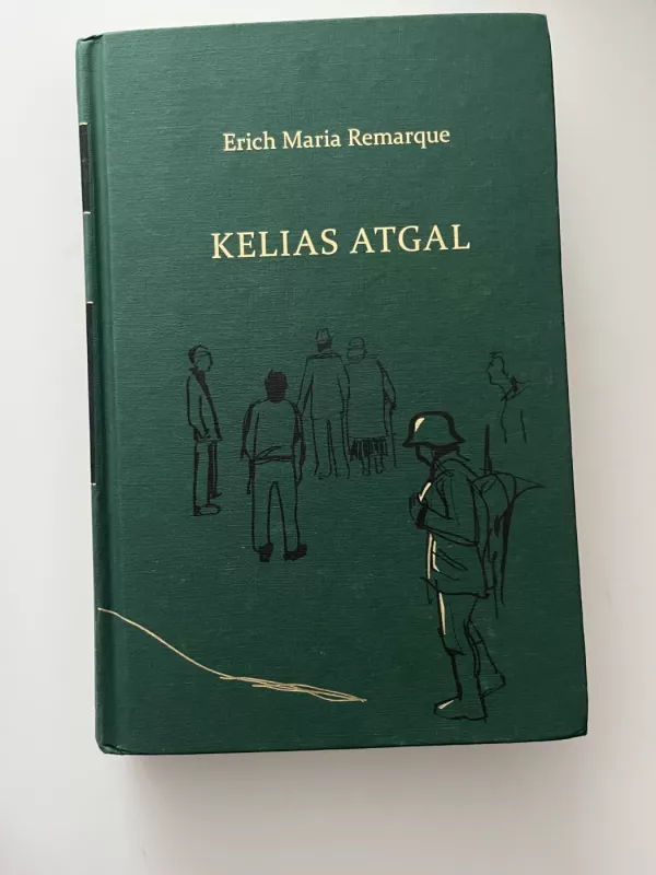 Kelias atgal - Erich Maria Remarque, knyga 2