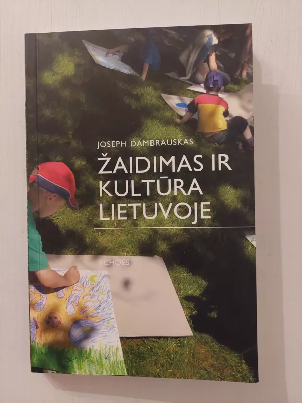 Žaidimas ir kultūra lietuvoje - Joseph Dambrauskas, knyga 2