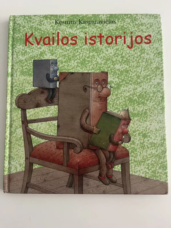 Kvailos istorijos - Kęstutis Kasparavičius, knyga 2
