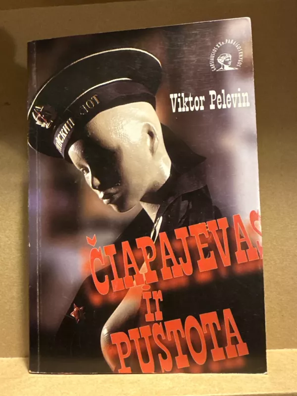 Čiapajevas ir Pustota - Viktoras Pelevinas, knyga 2