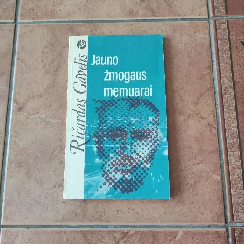 Jauno žmogaus memuarai - Ričerdas Gavelis, knyga 2