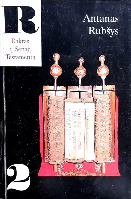 Raktas į Senąjį Testamentą (3 knygos) - Antanas Rubšys, knyga 3