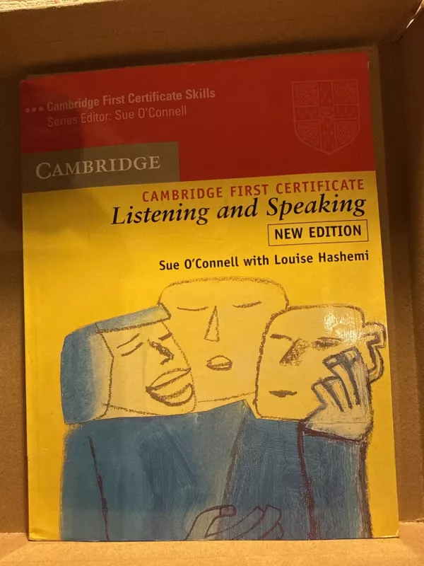 Cambridge first certificate listening and speaking - Sue O'Conell and Louise Hashemi, knyga 2