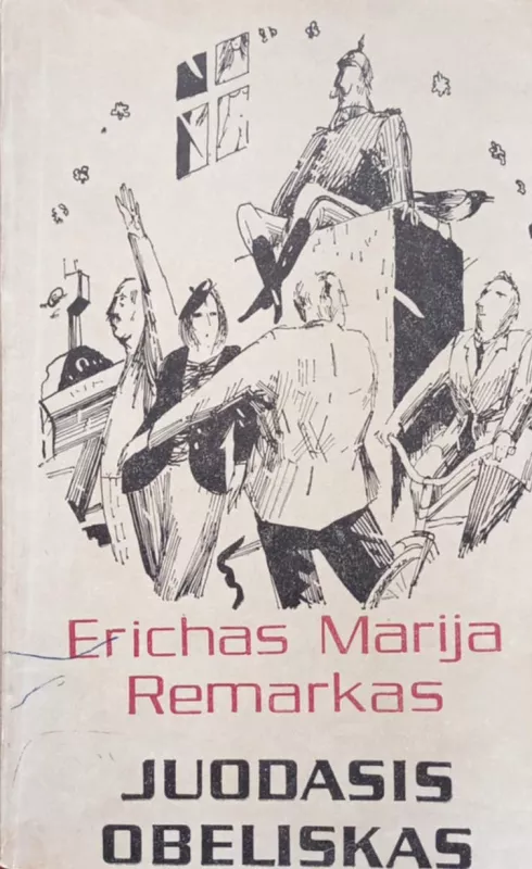 Juodasis obeliskas - Erichas Marija Remarkas, knyga 2