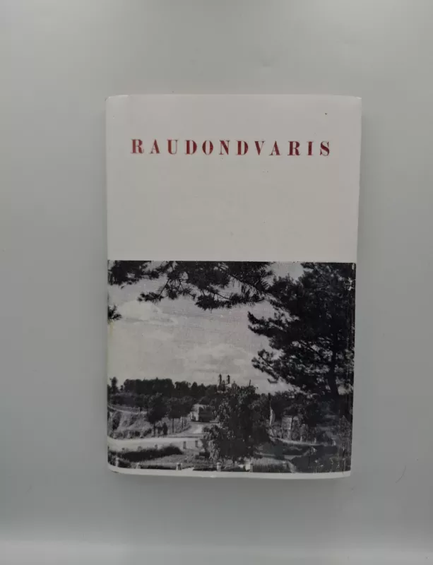 Raudondvaris - Autorių Kolektyvas, knyga 3