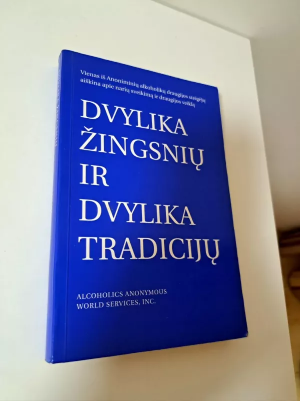 Dvylika žingsnių ir dvylika tradicijų - autorių kolektyvas, knyga 2