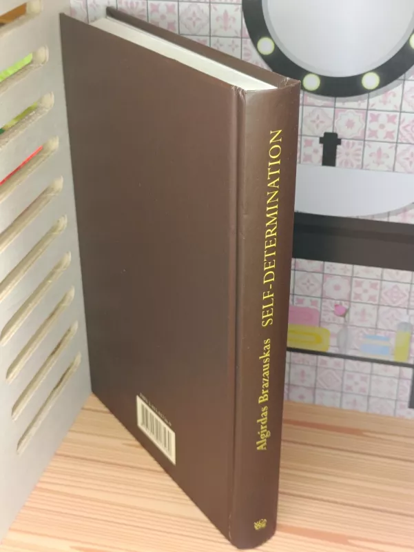 Self-determination. 1988 - 1991. - Algirdas Brazauskas, knyga 4