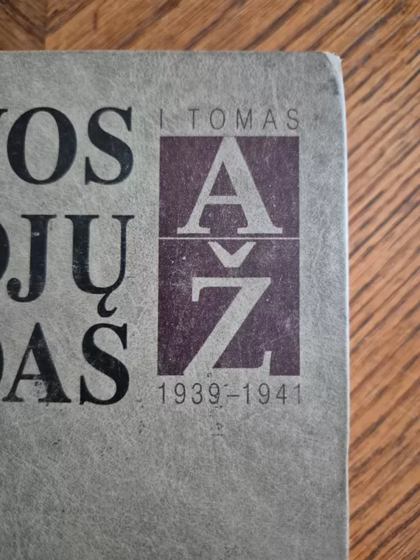 Lietuvos gyventojų genocidas 4-ios knygos - I tomas ( 1939-1941) II tomas ( 1944-1947) - Birutė Burauskaitė, knyga 5