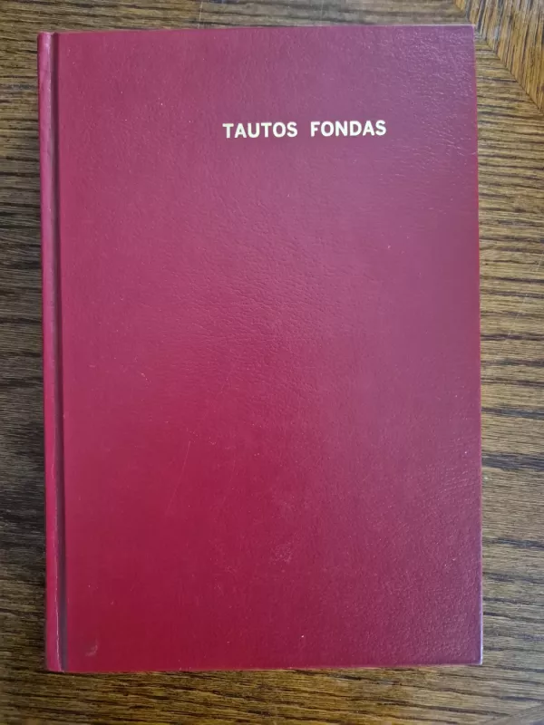 Tautos fondas - Vyr. Redaktorius Kęstutis K. Miklas ir kiti, knyga 2