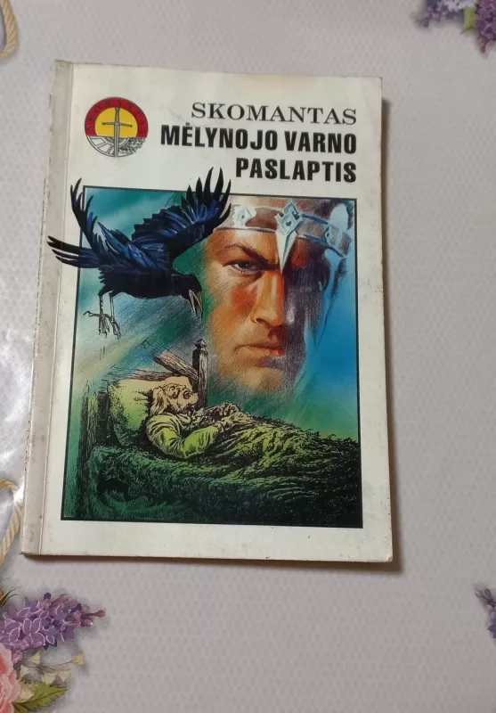 Mėlynojo varno paslaptis - Skomantas, knyga 2