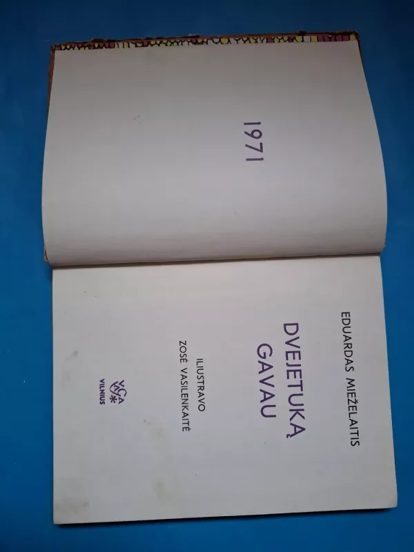 Dvejetuką gavau - Eduardas Mieželaitis, knyga 4