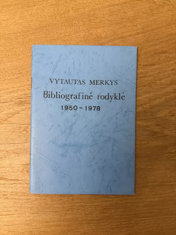 Vytautas Merkys Bibliografinė rodyklė - Vytautas Merkys, knyga 2