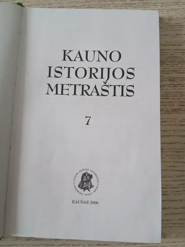 Kauno istorijos metraštis. 7 tomas - Autorių kolektyvas, knyga 3