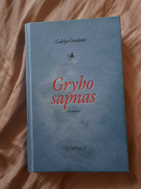 Grybo sapnas - Gabija Grušaitė, knyga 2